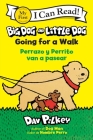 Big Dog and Little Dog Going for a Walk/Perrazo y Perrito van a pasear: Bilingual English-Spanish (My First I Can Read) By Dav Pilkey, Dav Pilkey (Illustrator), Isabel C. Mendoza (Translated by) Cover Image