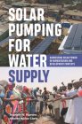 Solar Pumping for Water Supply: Harnessing Solar Power in Humanitarian and Development Contexts Cover Image