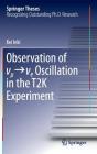 Observation of ν_μ→ν_e Oscillation in the T2k Experiment (Springer Theses) By Kei Ieki Cover Image