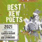 Best New Poets 2021: 50 Poems from Emerging Writers By Kaveh Akbar (Editor), Jeb Livingood (Editor) Cover Image