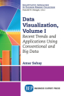 Data Visualization, Volume I: Recent Trends and Applications Using Conventional and Big Data Cover Image