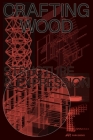 Crafting Wood: Structure and Expression  Cover Image