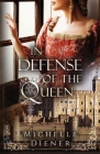 In Defense of the Queen By Michelle Diener Cover Image