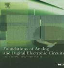 Foundations of Analog and Digital Electronic Circuits By Anant Agarwal, Jeffrey Lang Cover Image