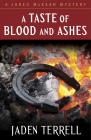 A Taste of Blood and Ashes (Jared McKean Mysteries) Cover Image