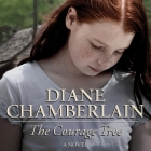 The Courage Tree Lib/E By Diane Chamberlain, Ann Marie Lee (Read by) Cover Image
