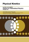 Physical Kinetics: Volume 10 (Course of Theoretical Physics S) Cover Image