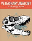 Veterinary Anatomy Coloring Book: The New Surprising Magnificent Learning Structure For Veterinary Anatomy Students .Vol-1 By Byron Escobedo Cover Image