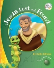 Jesus Lost and Found, the Virtue Story of Kindness: Book 5 in the Virtue Heroes Series Cover Image
