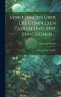 Vorlesungen Über Die Complexen Zahlen Und Ihre Functionen ...: In Zwei Teilen, I THEIL Cover Image