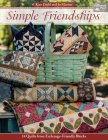 Simple Friendships: 14 Quilts from Exchange-Friendly Blocks By Kim Diehl, Jo Morton Cover Image