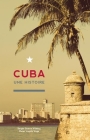 Cuba: Une Histoire By Sergio Guerra-Vilaboy, Oscar Loyola-Vega Cover Image