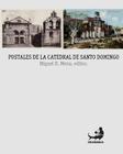 Postales de La Catedral de Santo Domingo Cover Image