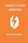 AI Based Pv Power Generation By Geethamahalakshmi G Cover Image