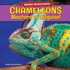Chameleons: Masters of Disguise! (Animal Superpowers) By Emma Carlson Berne Cover Image