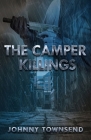 The Camper Killings By Johnny Townsend Cover Image