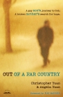 Out of a Far Country: A Gay Son's Journey to God. A Broken Mother's Search for Hope. Cover Image