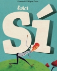 Señor Sí (Mister Yes) By Carmen Gil, Miguel Cerro (Illustrator) Cover Image