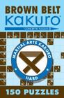 Brown Belt Kakuro (Martial Arts Puzzles) By Conceptis Puzzles Cover Image