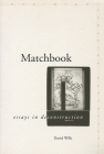 Matchbook: Essays in Deconstruction (Meridian: Crossing Aesthetics) By David Wills Cover Image