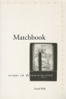 Matchbook: Essays in Deconstruction (Meridian: Crossing Aesthetics) Cover Image