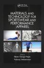 Materials and Technology for Sportswear and Performance Apparel By Steven George Hayes (Editor), Praburaj Venkatraman (Editor) Cover Image