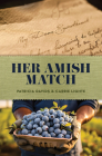 Her Amish Match By Patricia Davids, Carrie Lighte Cover Image