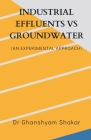 Industrial Effluents Vs Groundwater Cover Image