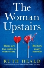 The Woman Upstairs: A completely gripping psychological thriller packed with twists Cover Image