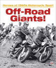 Off-Road Giants!: Heroes of 1960s Motorcycle Sport By Andy Westlake Cover Image
