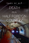 Death in a Half Foreign Country By James Ward Cover Image