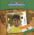 I Come from India (This Is My Story) By Valerie J. Weber Cover Image