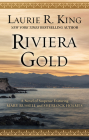 Riviera Gold: A Novel of Suspense Featuring Mary Russell and Sherlock Holmes Cover Image
