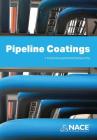 Pipeline Coatings By Y. Frank Cheng, Richard Norsworthy Cover Image