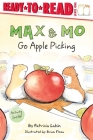 Max & Mo Go Apple Picking: Ready-to-Read Level 1 Cover Image