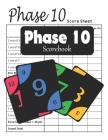 Phase 10 Scorebook: Great for scorekeeping in phase 10 dice games By Eric Stewart Cover Image