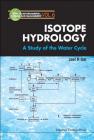 Isotope Hydrology: A Study of the Water Cycle Cover Image