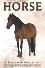 Horse: Fun Facts on Farm Animals for Kids #3 By Michelle Hawkins Cover Image