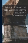 Annual Report of the Massachusetts Highway Commission; 1912 By Massachusetts Highway Commission (Created by) Cover Image