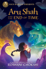 Rick Riordan Presents Aru Shah and the End of Time (A Pandava Novel, Book 1) (Pandava Series) Cover Image