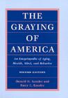 The Graying of America: An Encyclopedia of Aging, Health, Mind, and Behavior (2d ed.) By Donald H. Kausler Cover Image