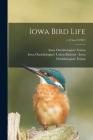 Iowa Bird Life; v.17: no.2 (1947) By Iowa Ornithologists' Union (Created by), Iowa Ornithologists' Union Bulletin - (Created by) Cover Image