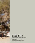 Slab City: Dispatches from the Last Free Place Cover Image