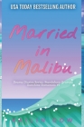 Married in Malibu (Drama Diaries Series: Standalone Grumpy Sunshine Romances) By Nancy Wu, Kailin Gow Cover Image