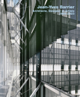 Jean-Yves Barrier. Architecte, Designer Et Artiste. 2005-2023 By Elke Mittmann (Text by (Art/Photo Books)) Cover Image