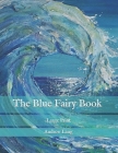 The Blue Fairy Book: Large Print By Andrew Lang Cover Image