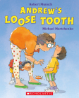 Andrew's Loose Tooth By Robert Munsch, Michael Martchenko (Illustrator) Cover Image