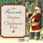 More Favorite Stories of Christmas Past By Lucy Maud Montgomery, Various Authors, Joyce Bean (Read by) Cover Image