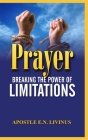 (Prayer) Breaking The Power Of Limitation By Apostle E. N. Livinus Cover Image