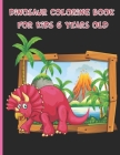 Dinosaur Coloring Book For Kids 6 Years Old: Unique Coloring Pages, Coloring Fun and Awesome Facts, Great Gift for Boys & Girls, Colour the dinosaurs By Lenoox Funny Creative Cover Image